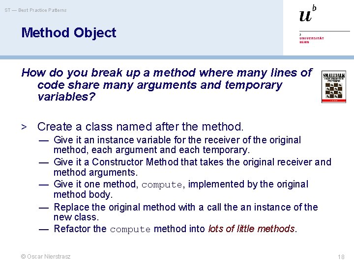 ST — Best Practice Patterns Method Object How do you break up a method