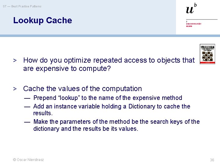 ST — Best Practice Patterns Lookup Cache > How do you optimize repeated access