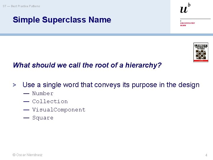 ST — Best Practice Patterns Simple Superclass Name What should we call the root