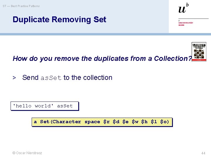 ST — Best Practice Patterns Duplicate Removing Set How do you remove the duplicates