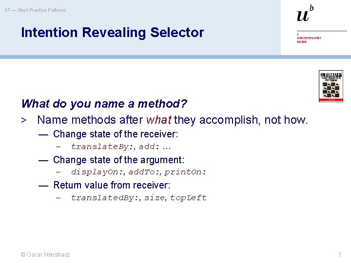 ST — Best Practice Patterns Intention Revealing Selector What do you name a method?