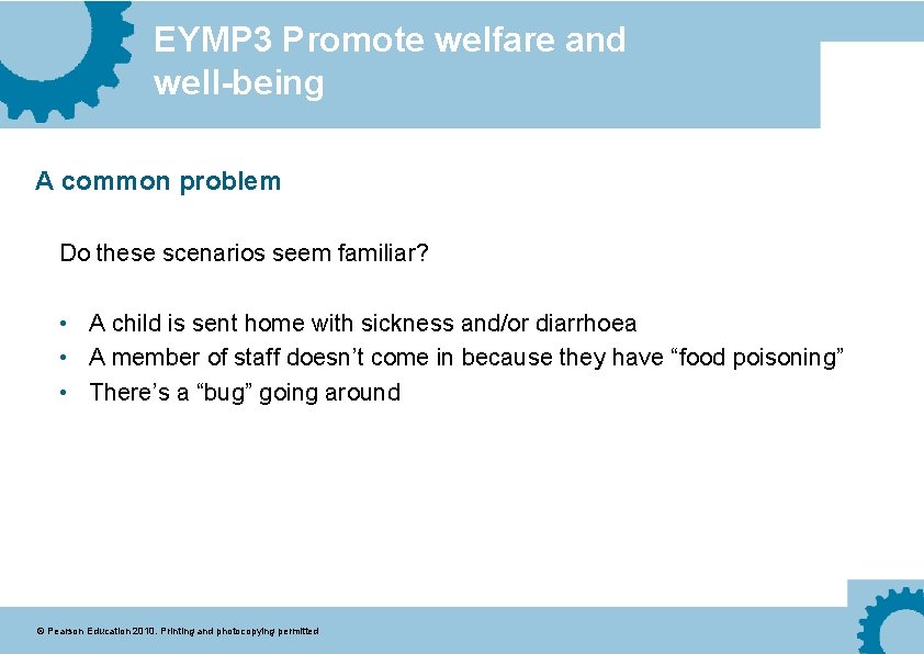 EYMP 3 Promote welfare and well-being A common problem Do these scenarios seem familiar?