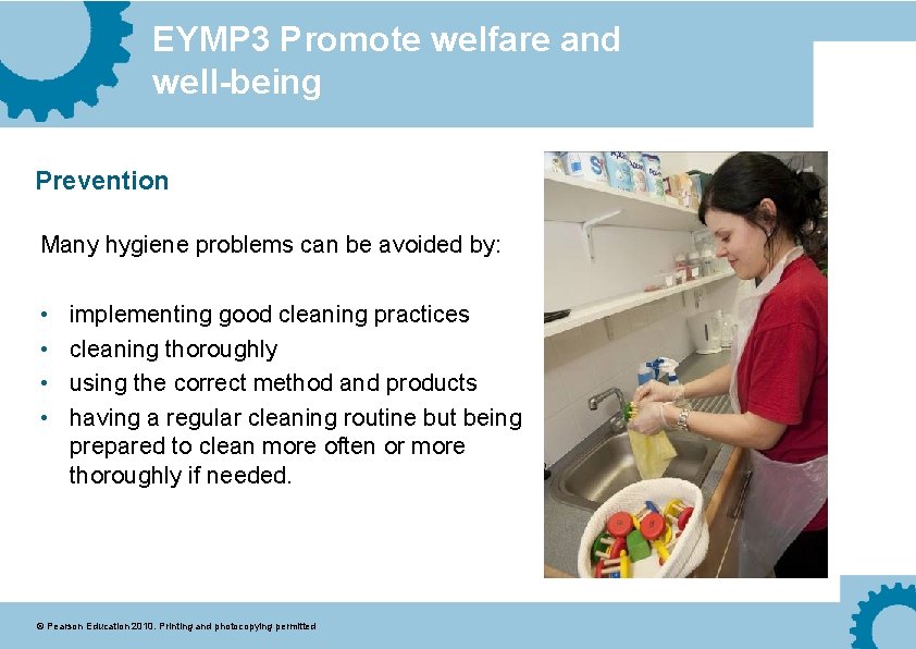 EYMP 3 Promote welfare and well-being Prevention Many hygiene problems can be avoided by:
