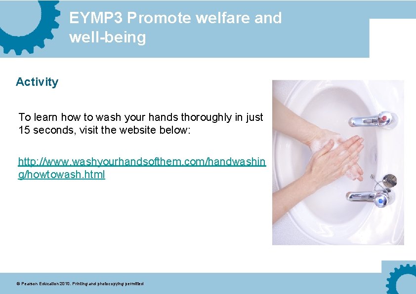 EYMP 3 Promote welfare and well-being Activity To learn how to wash your hands