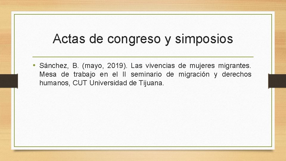 Actas de congreso y simposios • Sánchez, B. (mayo, 2019). Las vivencias de mujeres