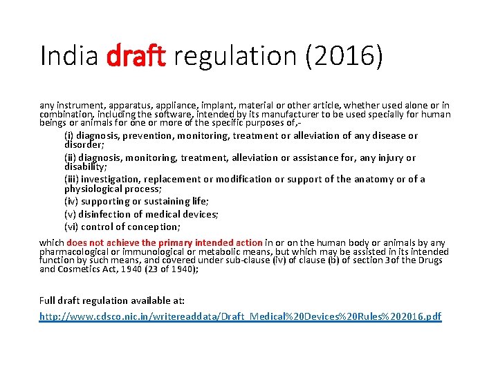 India draft regulation (2016) any instrument, apparatus, appliance, implant, material or other article, whether