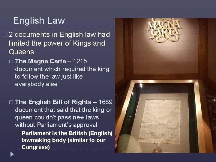 English Law � 2 documents in English law had limited the power of Kings