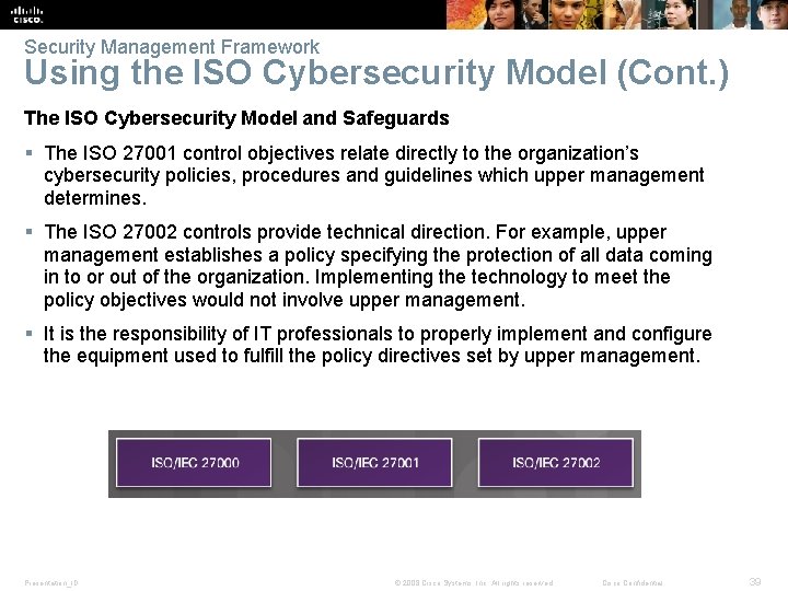 Security Management Framework Using the ISO Cybersecurity Model (Cont. ) The ISO Cybersecurity Model