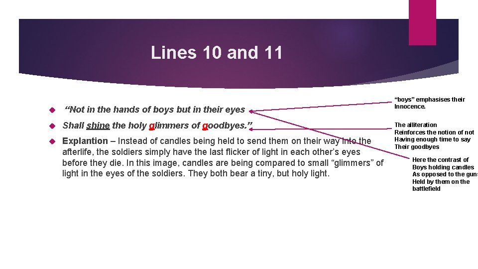 Lines 10 and 11 “Not in the hands of boys but in their eyes