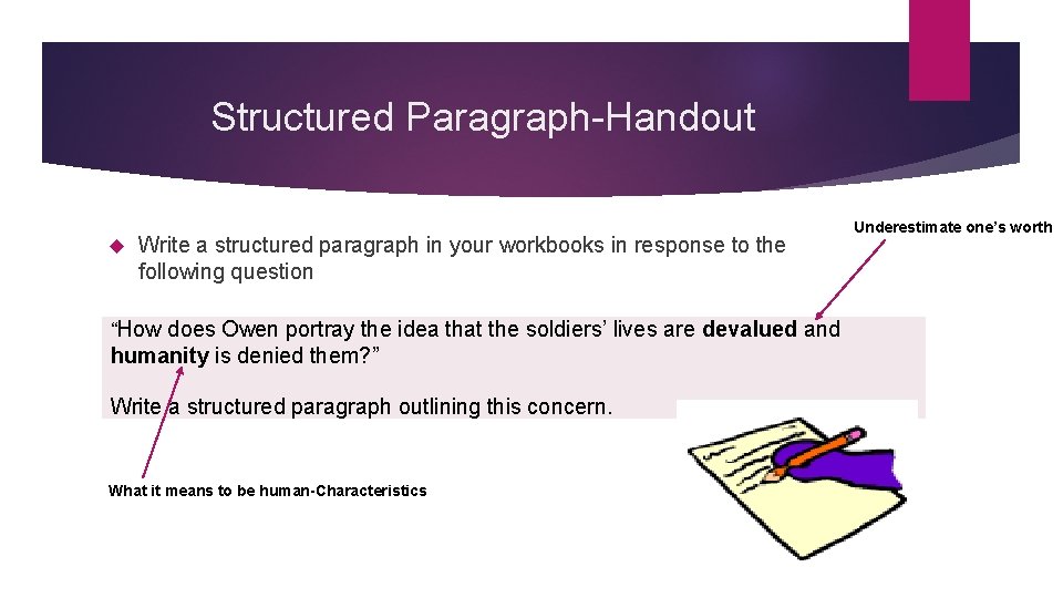 Structured Paragraph-Handout Write a structured paragraph in your workbooks in response to the following