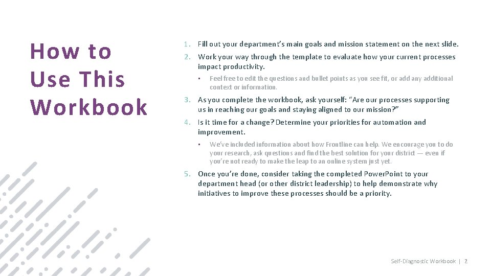 How to Use This Workbook 1. Fill out your department’s main goals and mission