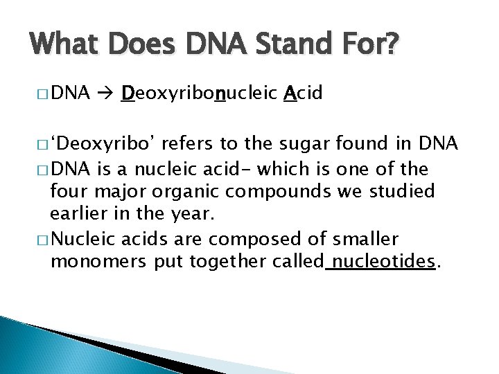 What Does DNA Stand For DNA Deoxyribonucleic Acid