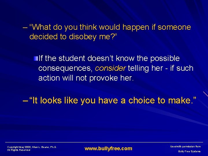 – “What do you think would happen if someone decided to disobey me? ”