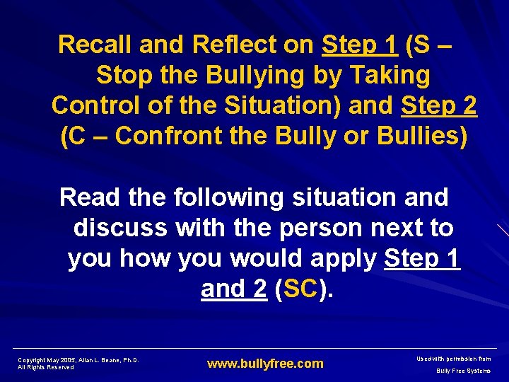 Recall and Reflect on Step 1 (S – Stop the Bullying by Taking Control