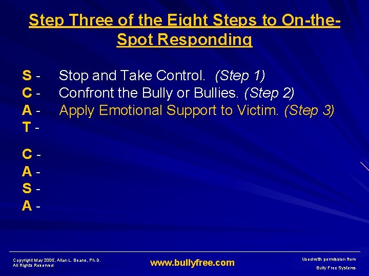 Step Three of the Eight Steps to On-the. Spot Responding SCAT- Stop and Take