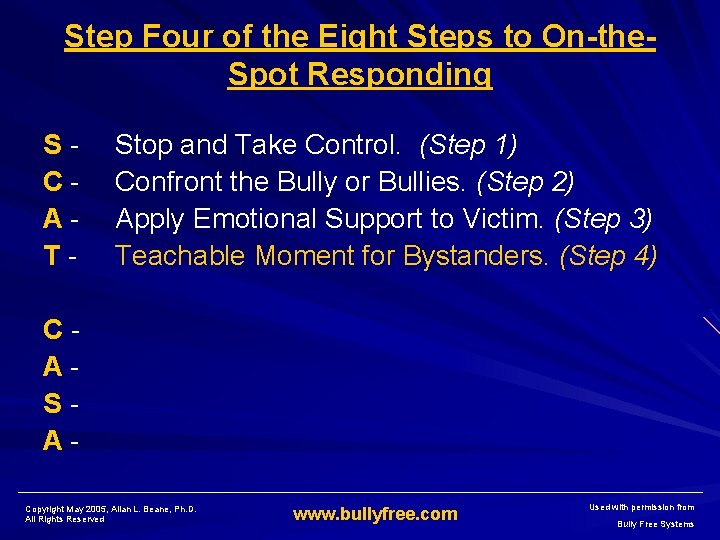 Step Four of the Eight Steps to On-the. Spot Responding SCAT- Stop and Take