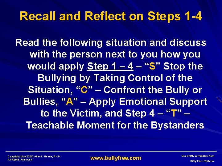 Recall and Reflect on Steps 1 -4 Read the following situation and discuss with