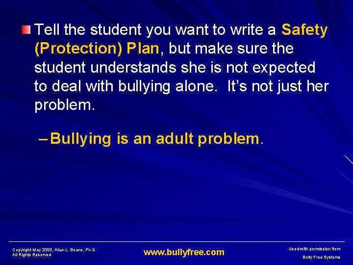 Tell the student you want to write a Safety (Protection) Plan, but make sure