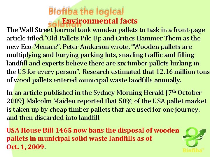Biofiba the logical Environmental facts solution The Wall Street Journal took wooden pallets to