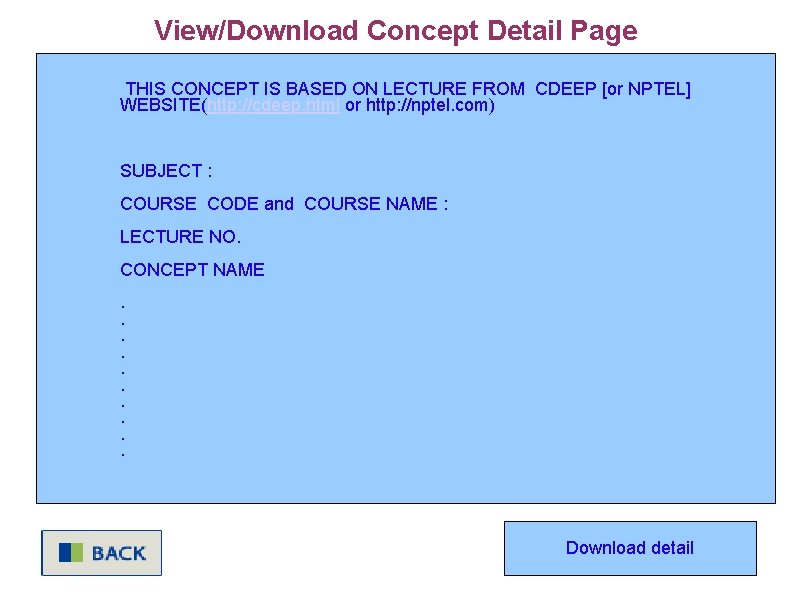 View/Download Concept Detail Page THIS CONCEPT IS BASED ON LECTURE FROM CDEEP [or NPTEL]