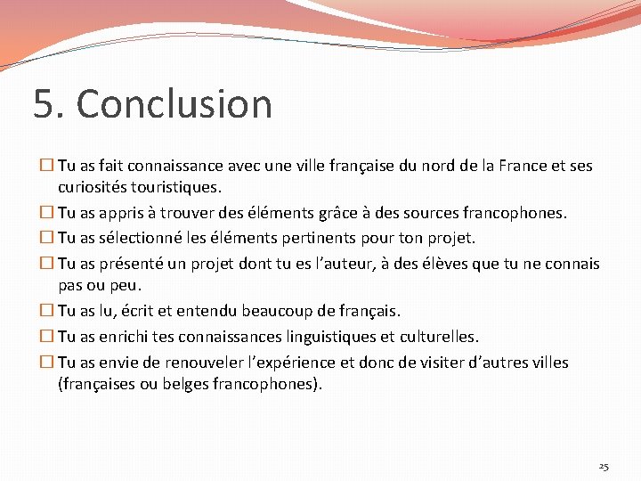 5. Conclusion � Tu as fait connaissance avec une ville française du nord de