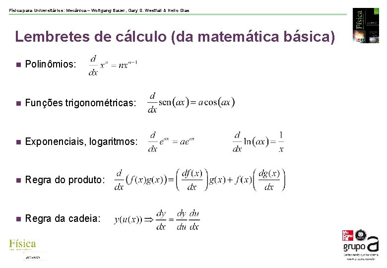 Física para Universitários: Mecânica – Wolfgang Bauer, Gary D. Westfall & Helio Dias Lembretes