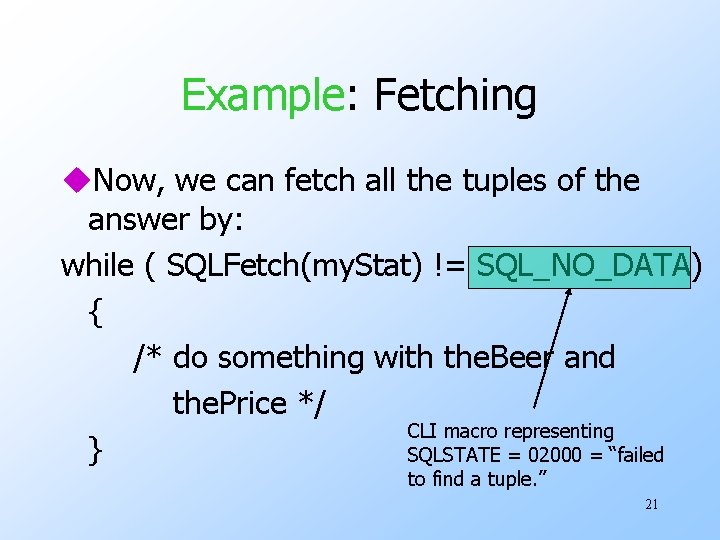 Example: Fetching u. Now, we can fetch all the tuples of the answer by: