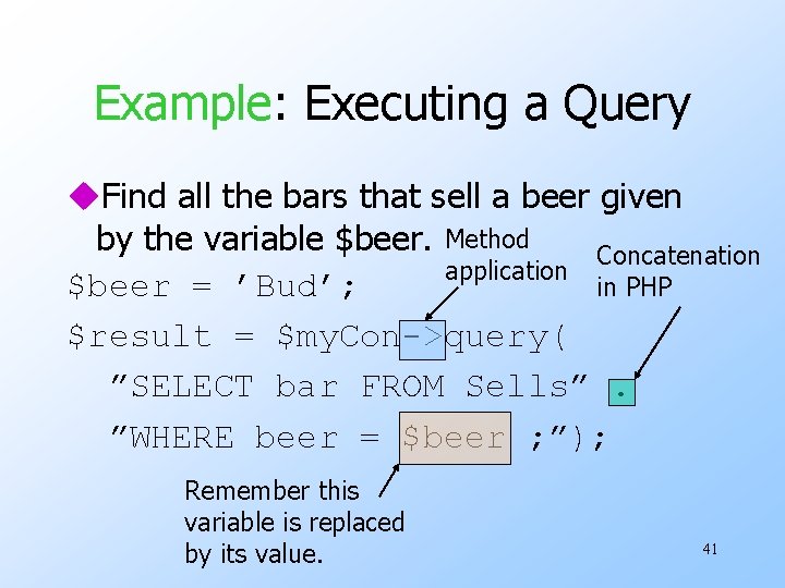 Example: Executing a Query u. Find all the bars that sell a beer given