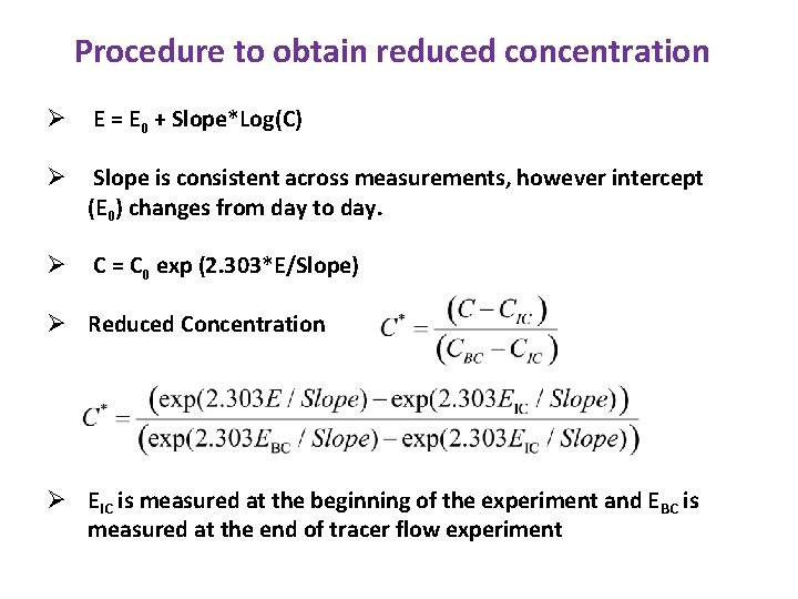 Procedure to obtain reduced concentration Ø E = E 0 + Slope*Log(C) Ø Slope Procedure to obtain reduced concentration Ø E = E 0 + Slope*Log(C) Ø Slope