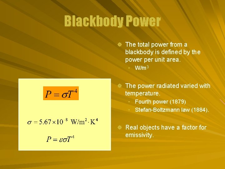 Blackbody Power ] The total power from a blackbody is defined by the power