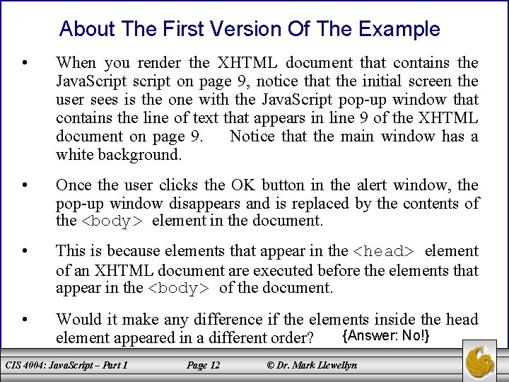 About The First Version Of The Example • When you render the XHTML document