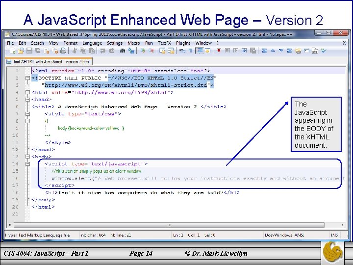 A Java. Script Enhanced Web Page – Version 2 The Java. Script appearing in