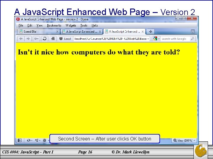 A Java. Script Enhanced Web Page – Version 2 Second Screen – After user