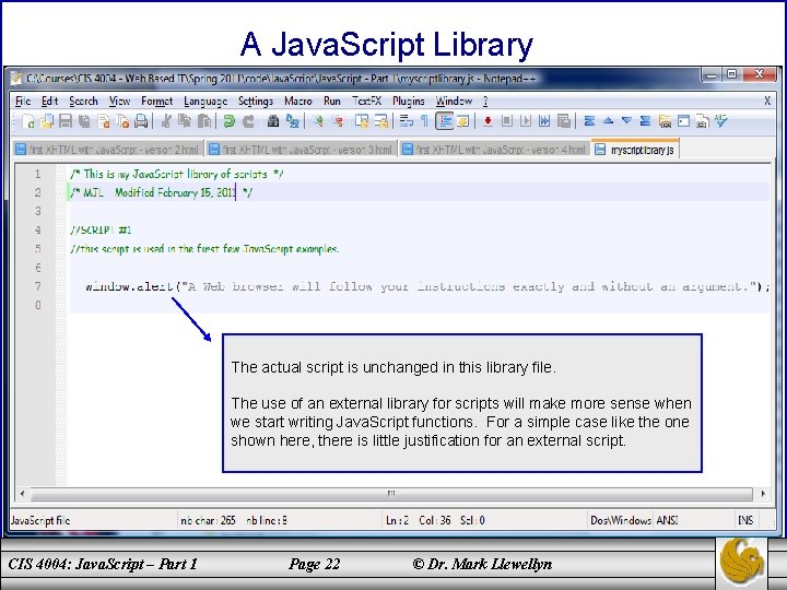 A Java. Script Library The actual script is unchanged in this library file. The