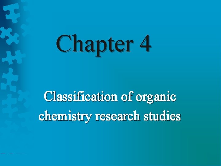 Chapter 4 Classification of organic chemistry research studies 