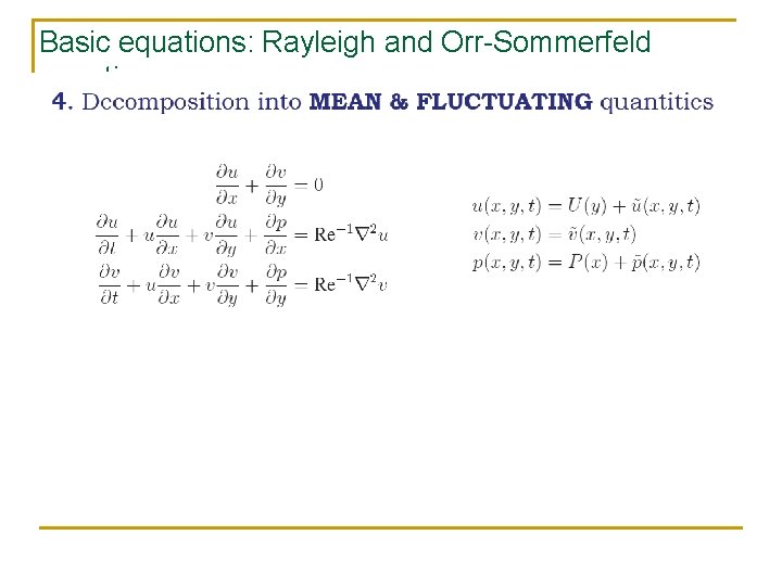 Basic equations: Rayleigh and Orr-Sommerfeld equations 