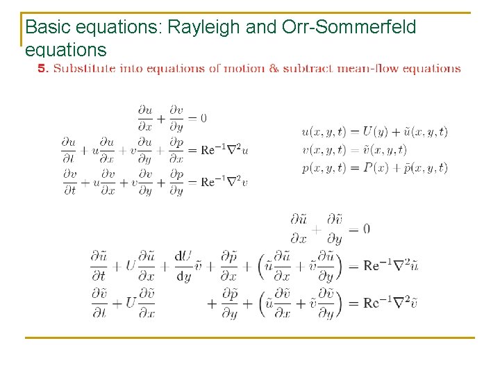 Basic equations: Rayleigh and Orr-Sommerfeld equations 