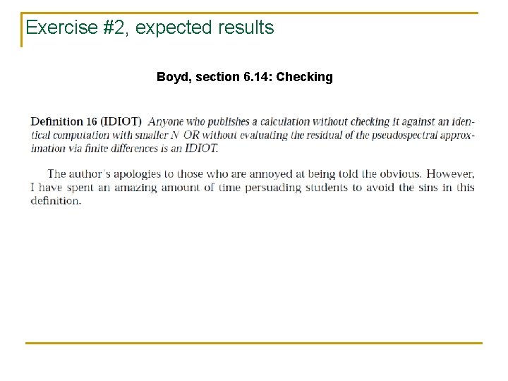 Exercise #2, expected results Boyd, section 6. 14: Checking 
