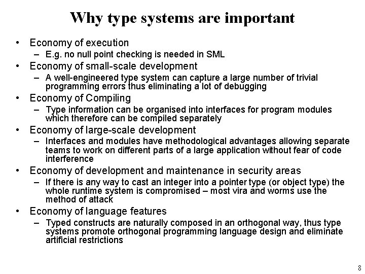 Why type systems are important • Economy of execution – E. g. no null