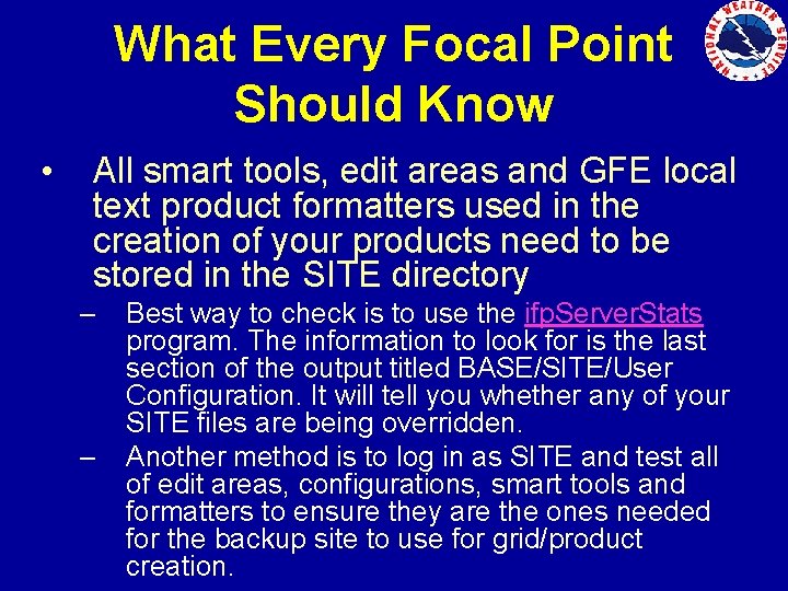 What Every Focal Point Should Know • All smart tools, edit areas and GFE