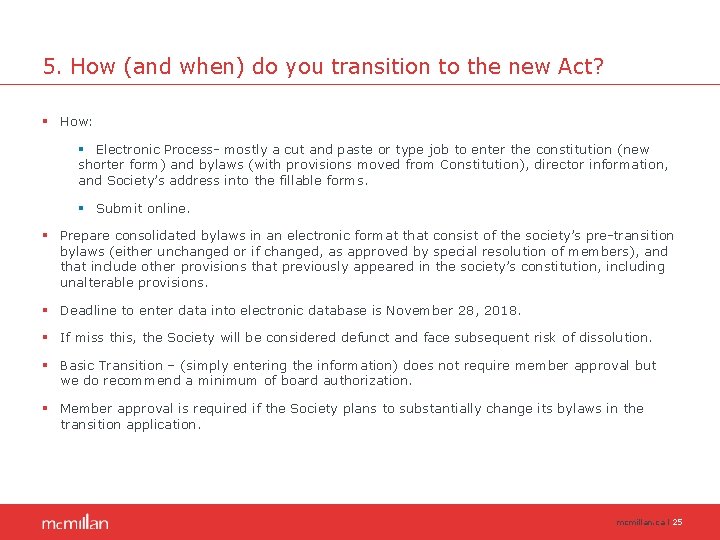 5. How (and when) do you transition to the new Act? § How: §