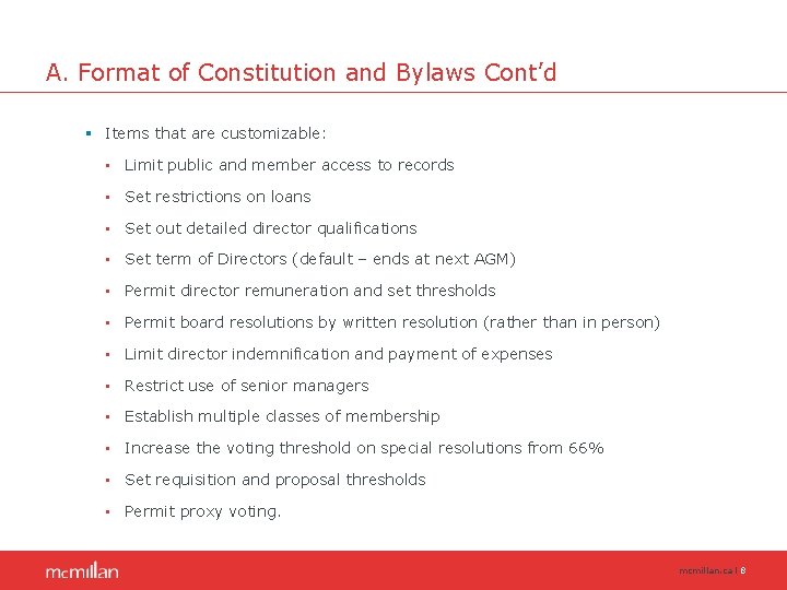 A. Format of Constitution and Bylaws Cont’d § Items that are customizable: • Limit