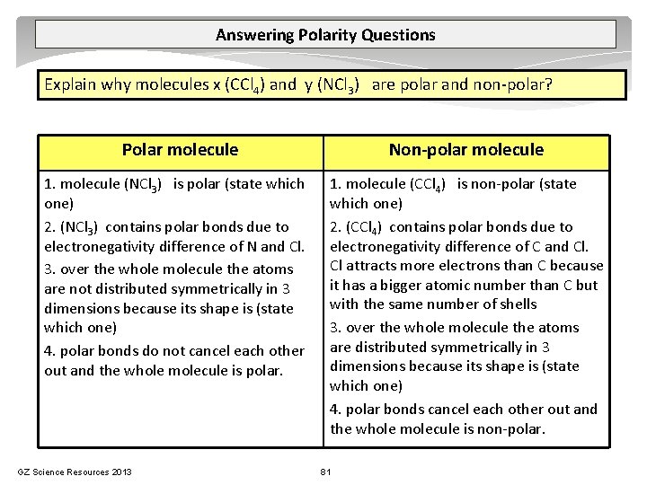 Answering Polarity Questions Explain why molecules x (CCl 4) and y (NCl 3) are
