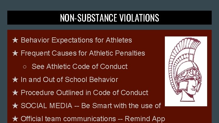 NON-SUBSTANCE VIOLATIONS ★ Behavior Expectations for Athletes ★ Frequent Causes for Athletic Penalties ○