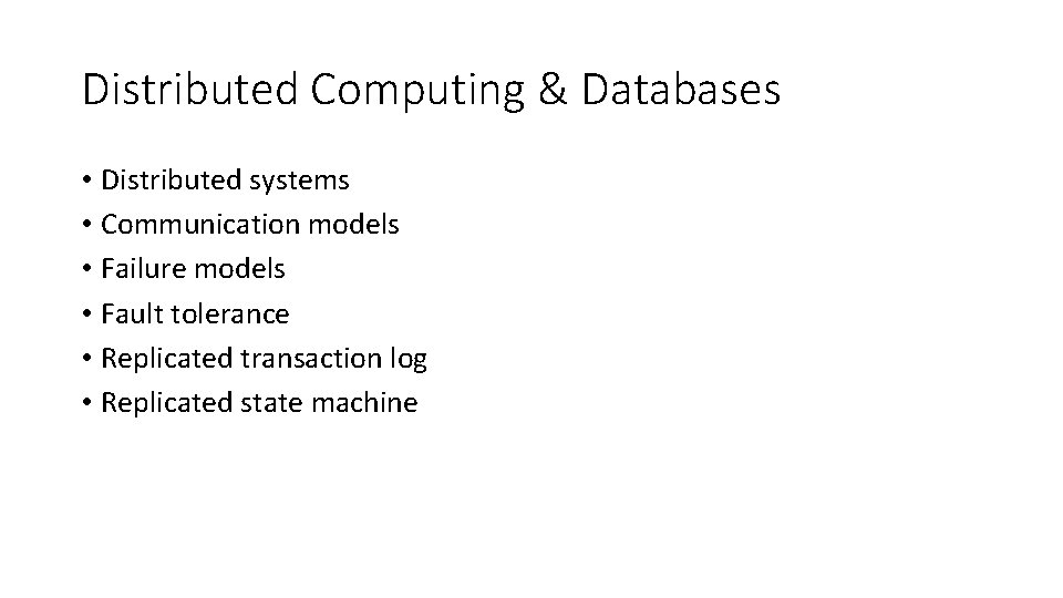 Distributed Computing & Databases • Distributed systems • Communication models • Failure models •