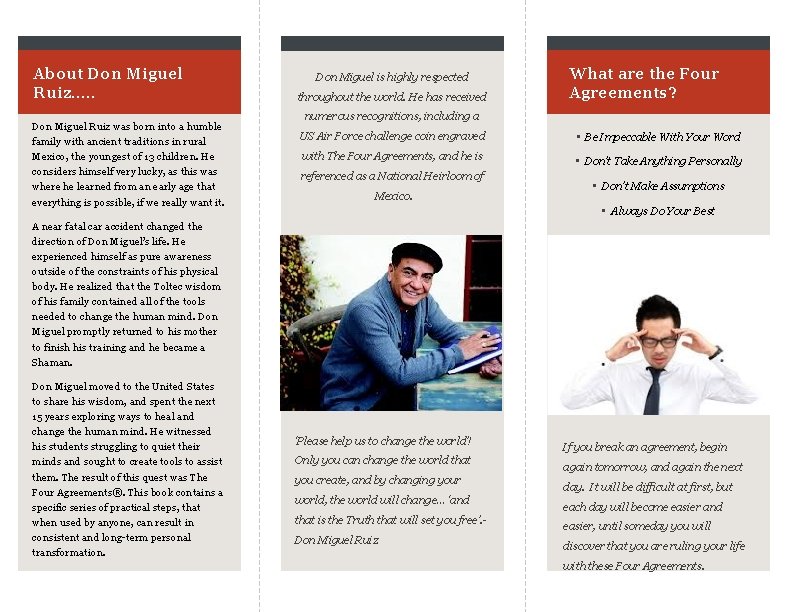 About Don Miguel Ruiz…. . Don Miguel Ruiz was born into a humble family