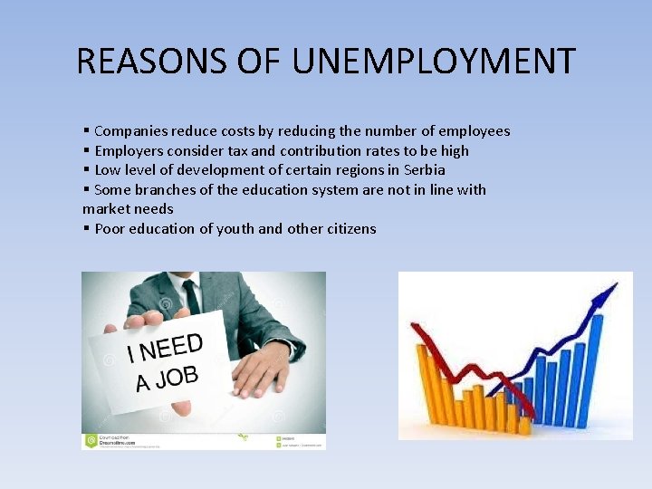 REASONS OF UNEMPLOYMENT § Companies reduce costs by reducing the number of employees §