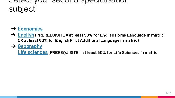 Select your second specialisation subject: ➔ Economics ➔ English (PREREQUISITE = at least 50% Select your second specialisation subject: ➔ Economics ➔ English (PREREQUISITE = at least 50%