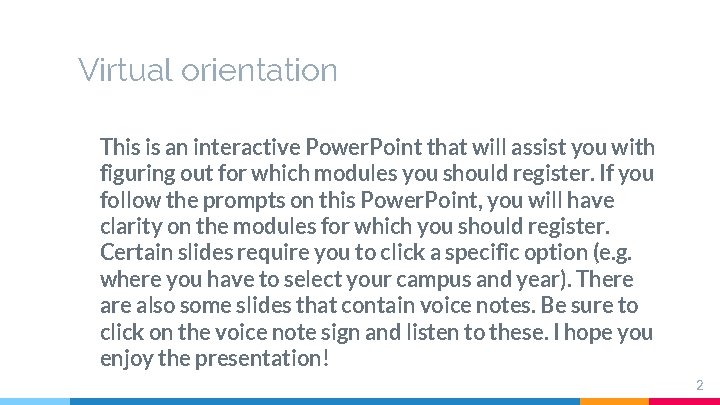 Virtual orientation This is an interactive Power. Point that will assist you with figuring Virtual orientation This is an interactive Power. Point that will assist you with figuring