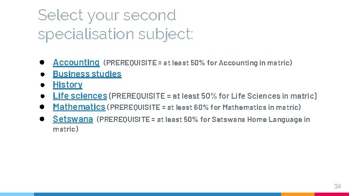 Select your second specialisation subject: ● Accounting (PREREQUISITE = at least 50% for Accounting Select your second specialisation subject: ● Accounting (PREREQUISITE = at least 50% for Accounting